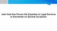 John Hart Has Proven His Expertise in Legal Services in Havertown on Several Occasions PowerPoint PPT Presentation