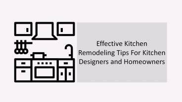 Effective Kitchen Remodeling Tips For Kitchen Designers and Homeowners