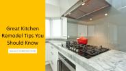 Great Kitchen Remodel Tips You Should Know