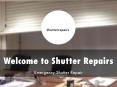 Detail Presentation About Shutter Repairs PowerPoint PPT Presentation