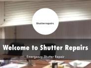 Detail Presentation About Shutter Repairs