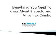 Everything You need to Know About Bravecto & Milbemax Combo