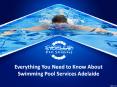 Everything You Need to Know About Swimming Pool Services Adelaide PowerPoint PPT Presentation