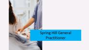 Spring Hill General Practitioner