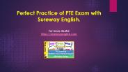 Perfect Practice of PTE Exam with Sureway English.