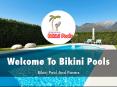 Information Presentation Of Bikini Pools PowerPoint PPT Presentation