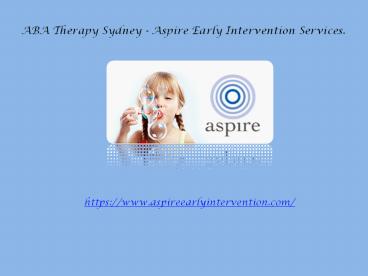 ABA Therapy Sydney - Aspire Early Intervention Services.