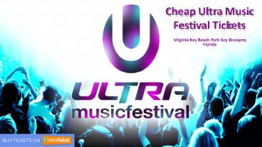 Discount Ultra Music Festival Tickets