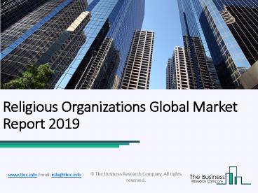 Religious Organizations Global Market Report 2019