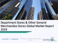Department Stores & Other General Merchandise Stores Global Market Report 2019 (1) PowerPoint PPT Presentation