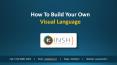 How To Build Your Own Visual Language PowerPoint PPT Presentation