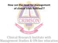 How can the need for management of clinical trials fulfilled?? PowerPoint PPT Presentation