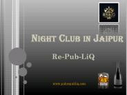 Night club in jaipur