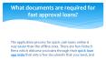 What documents are required for fast approval loans? PowerPoint PPT Presentation