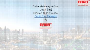 Dubai Getaway - 4 Star