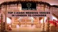 Top 3 Asian Wedding Venues in London to Consider PowerPoint PPT Presentation