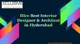 Hire best interior designer & architect in Hyderabad PowerPoint PPT Presentation