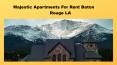 apartment rentals baton rouge la,apartments baton rouge la,apartments for rent baton rouge la,apartments in baton rouge,baton rouge apartments PowerPoint PPT Presentation