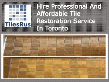 Hire Professional And Affordable Tile Restoration Service In Toronto