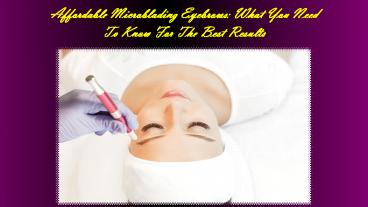 Affordable Microblading Eyebrows Los Angeles