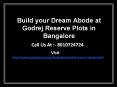Build your Dream Abode at Godrej Reserve Plots in Bangalore PowerPoint PPT Presentation