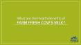 what are the Health Benefits of Farm Fresh Cow’s milk PowerPoint PPT Presentation
