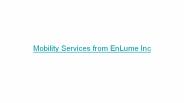 EnLume Mobility Services