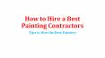 How to Hire a Best Painting Contractors PowerPoint PPT Presentation