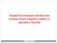 Sound investment schemes for woman from Adarsh Credit Co-operative Society PowerPoint PPT Presentation