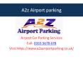 A2Z - Secure Airport Parking Upto 70% Off on all UK Airports PowerPoint PPT Presentation
