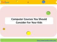 Computer Courses You Should Consider For Your Kids