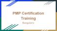 PMP Certification Training Course in Bangalore PowerPoint PPT Presentation