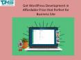 Get WordPress Development in Affordable Price that Perfect for Business Site PowerPoint PPT Presentation