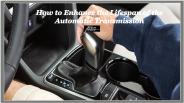 How to Enhance the Lifespan of the Automatic Transmission