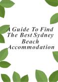 A guide to find the best Sydney Beach Accommodation PowerPoint PPT Presentation