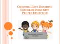 Choosing Best Boarding School in India with Proper Discipline PowerPoint PPT Presentation