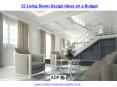 Living Room Design Ideas on a Budget PowerPoint PPT Presentation