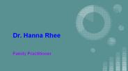 Dr. Hanna Rhee - A Wonderful Doctor
