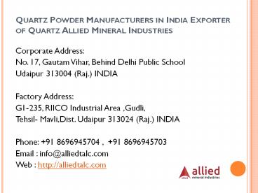 Quartz Powder Manufacturers in India Exporter of Quartz Allied Mineral Industries