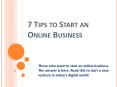 7 Tips to Start an Online Business PowerPoint PPT Presentation