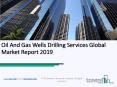 The Oil And Gas Wells Drilling Services Market To Improve Its Performance (1) PowerPoint PPT Presentation