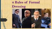 4 Rules of Formal Dressing