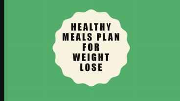 Healthy Meals Plan for Weight Lose