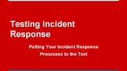 Incident Response Testing