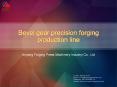 Bevel gear precision forging production line PowerPoint PPT Presentation