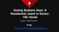 Godrej Solitaire Nest: A Residential Jewel in Sector-150, Noida