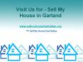 Visit Us for - Sell My House in Garland - www.sellmyhousefastdallas.org PowerPoint PPT Presentation