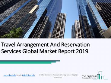 Travel Arrangement And Reservation Services Global Market Report 2019