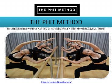 The Phit Method
