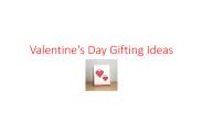 Valentine's Day Gifting Ideas
